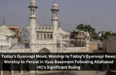 Today’s Gyanvapi News: Worship to Persist in Vyas Basement Following Allahabad HC’s Significant Ruling