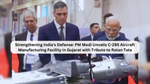 Strengthening India’s Defense: PM Modi Unveils C-295 Aircraft Manufacturing Facility in Gujarat with Tribute to Ratan Tata