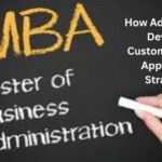 How Admit Expert Develops Customized MBA Application Strategies