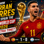 Ferran Torres FIFA World Cup 2026